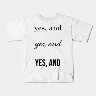 Yes, and x3 Kids T-Shirt